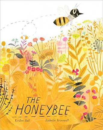 The Honeybee (Honeybee and Friends)
